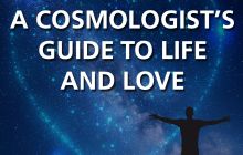 Dark blue space image, with the words A Cosmologist's Guide to Life and Love