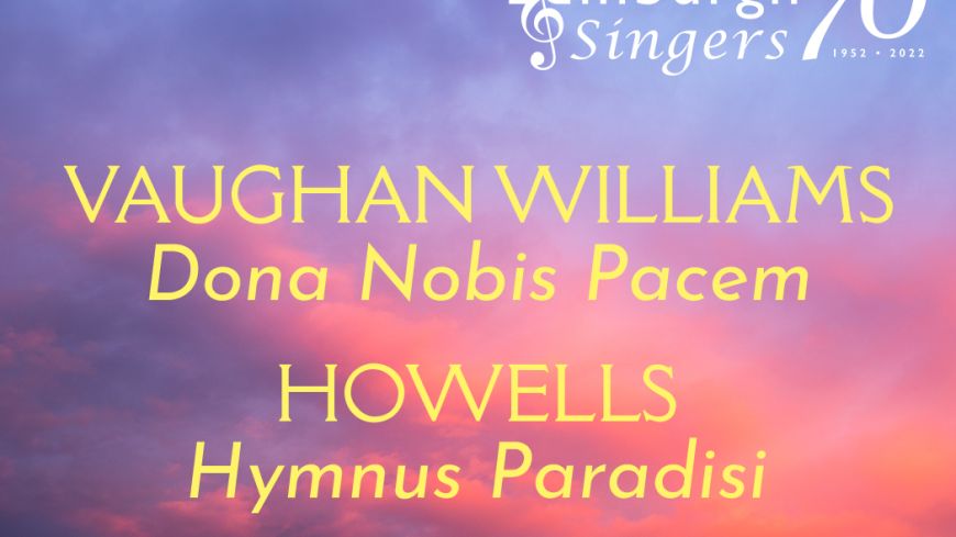 Howells and Vaughan Williams concert from the Edinburgh Singers