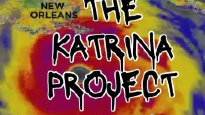Swirling colours with text saying: The Katrina Project: HIgh or Hell Water