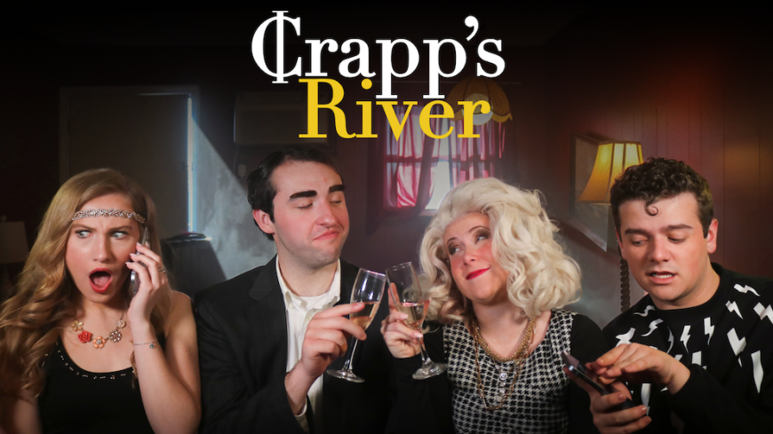 Four members of the Crapp's River cast in costume, smirking and making funny faces. Text stating it is Crapp's River.
