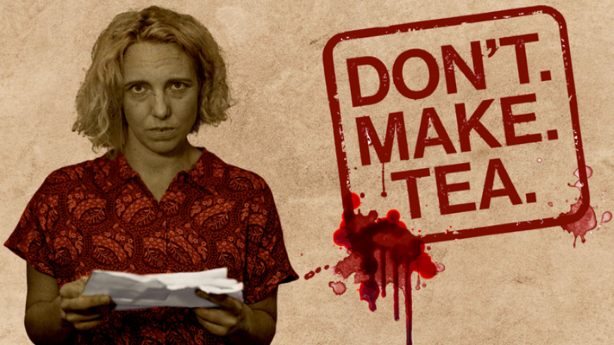 Don't. Make. Tea. - Poster