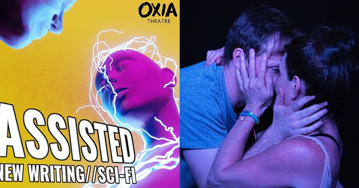 ASSISTED - Oxia Theatre